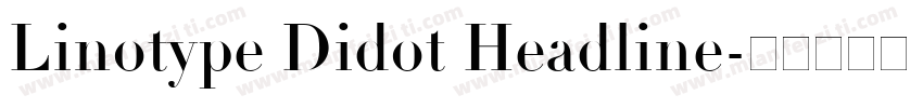 Linotype Didot Headline字体转换